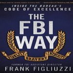 Author Frank Figliuzzi of the National Best Seller “THE FBI WAY” Returns to The “Bad” Brad Berkwitt Show to Discuss His Book on Thursday May 26, 2022 – Breaking News