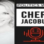 Politics With Cheri Jacobus: “Bad” Brad Berkwitt Is The Guest Talking About Vote Vets & Hot Topics