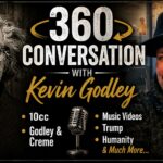360 Conversation With Kevin Godley: 10cc, Godley & Creme, Music Videos, Trump, Humanity & Much More…